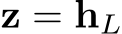  z = hL