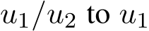  u1/u2 to u1