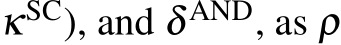  κSC), and δ AND, as ρ