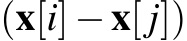 (x[i]−x[j])