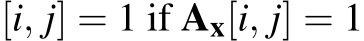 [i, j] = 1 if Ax[i, j] = 1