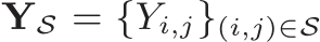  YS = {Yi,j}(i,j)∈S