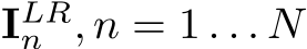  ILRn , n = 1 . . . N