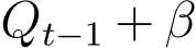  Qt−1 + β