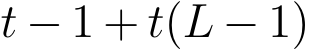 t − 1 + t(L − 1)