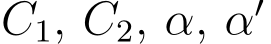  C1, C2, α, α′ 