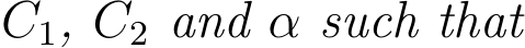  C1, C2 and α such that