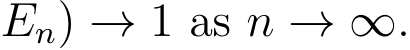 En) → 1 as n → ∞.