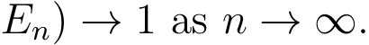 En) → 1 as n → ∞.