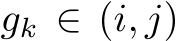  gk ∈ (i, j)