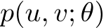  p(u, v; θ)