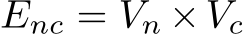 Enc = Vn ×Vc