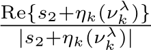 Re{s2+ηk(νλk )}|s2+ηk(νλk )|