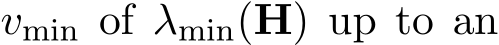  vmin of λmin(H) up to an