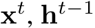  xt, ht−1