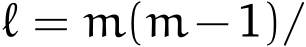 ℓ = m(m−1)/