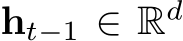  ht−1 ∈ Rd