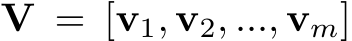  V = [v1, v2, ..., vm]