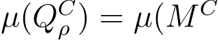  µ(QCρ ) = µ(M C