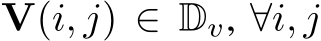  V(i, j) ∈ Dv, ∀i, j