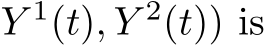 Y 1(t), Y 2(t)) is