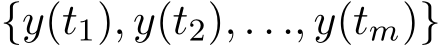  {y(t1), y(t2), . . ., y(tm)}