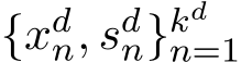  {xdn, sdn}kdn=1