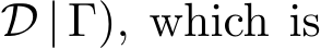 D | Γ), which is