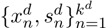  {xdn, sdn}kdn=1 