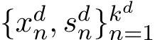 {xdn, sdn}kdn=1 