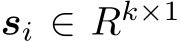  si ∈ Rk×1