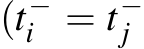  (t−i = t−j