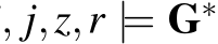 , j,z,r |= G∗