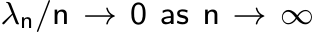  λn/n → 0 as n → ∞