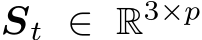  St ∈ R3×p