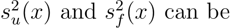  s2u(x) and s2f(x) can be