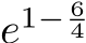  e1− 64