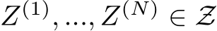  Z(1), ..., Z(N) ∈ Z