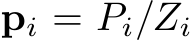 pi = Pi/Zi