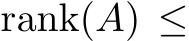  rank(A) ≤