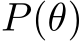 P(θ)