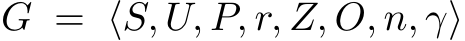 G = ⟨S, U, P, r, Z, O, n, γ⟩