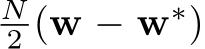 N2 (w − w∗)