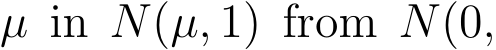  µ in N(µ, 1) from N(0,