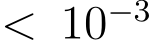  < 10−3