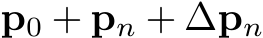 p0 + pn + ∆pn