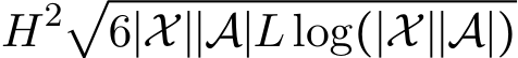 H2√6∣X∣∣A∣Llog(∣X∣∣A∣)