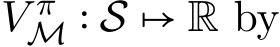  V πM ∶ S ↦ R by