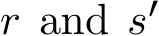 r and s′ 