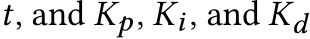  t, and Kp, Ki, and Kd